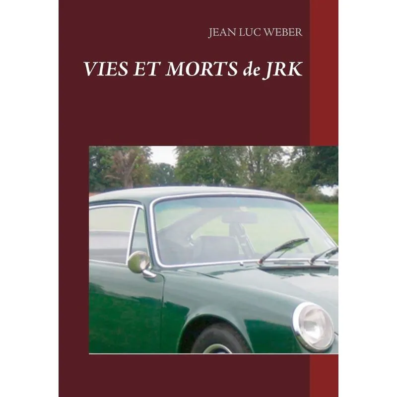Vies et morts de JRK