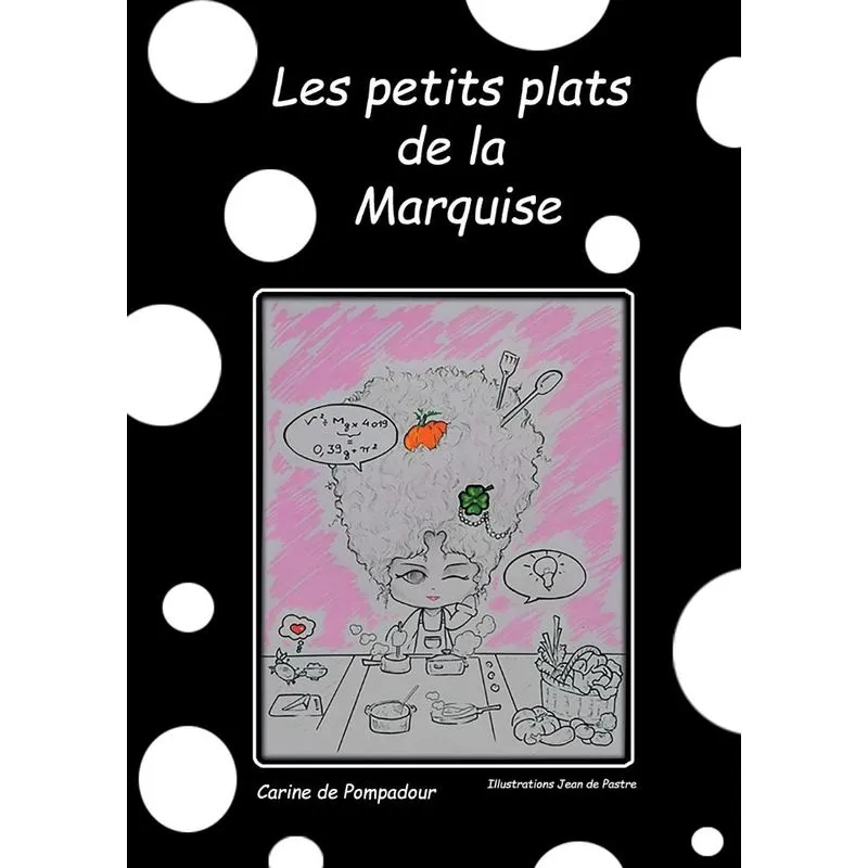 Les Petits Plats De La Marquise