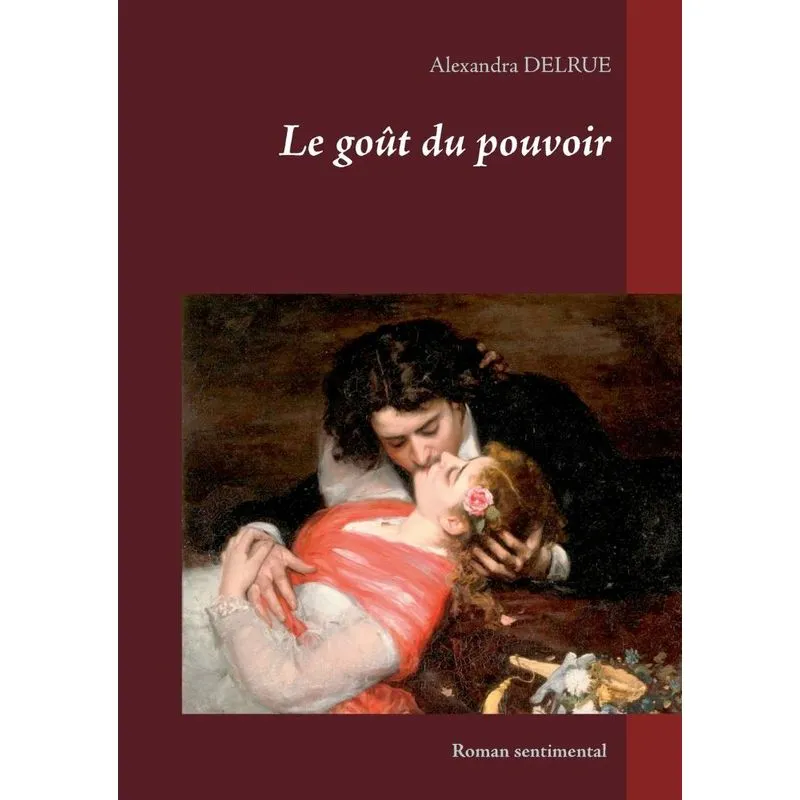 Le goût du pouvoir