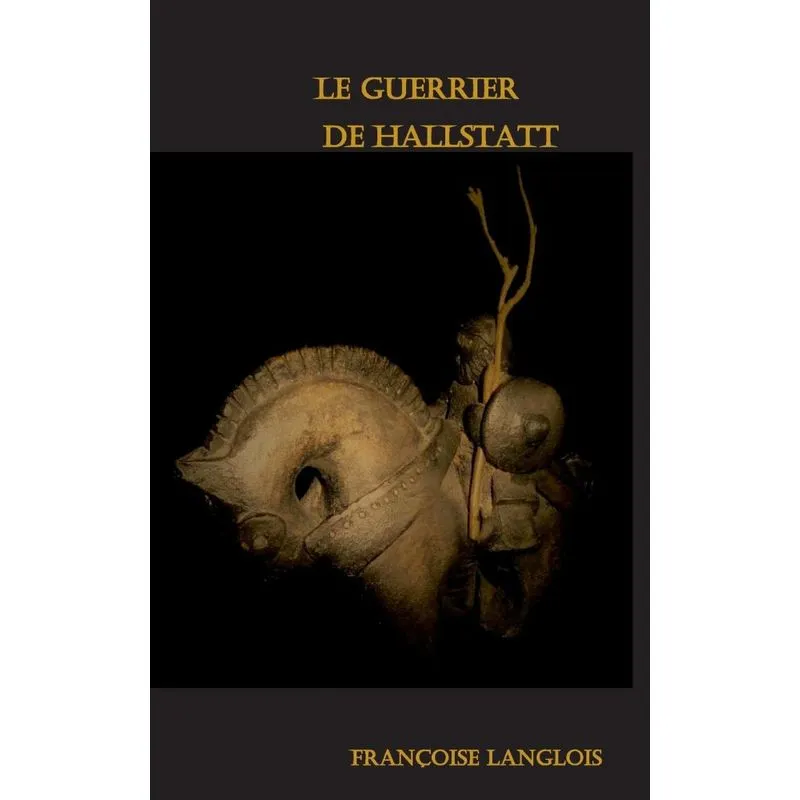 Le Guerrier de Hallstatt