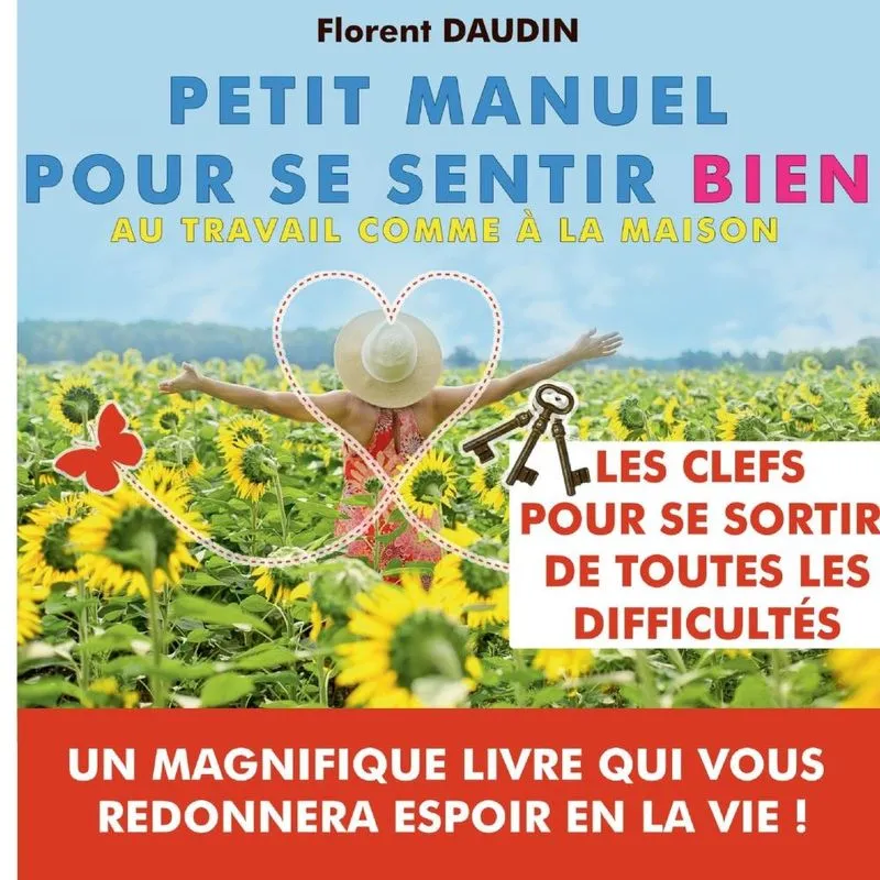 Petit manuel pour se sentir bien