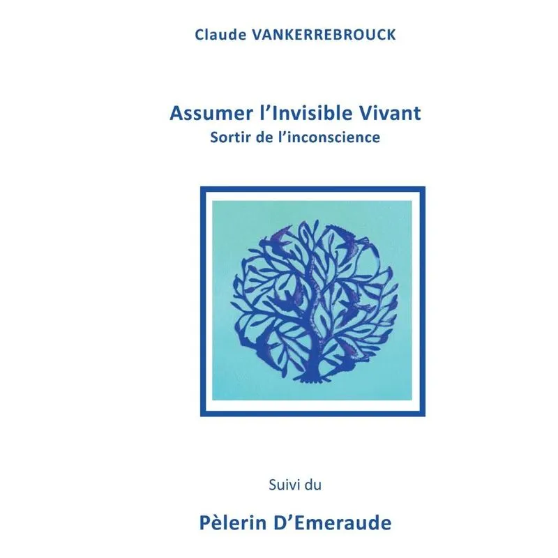 Assumer lInvisible Vivant