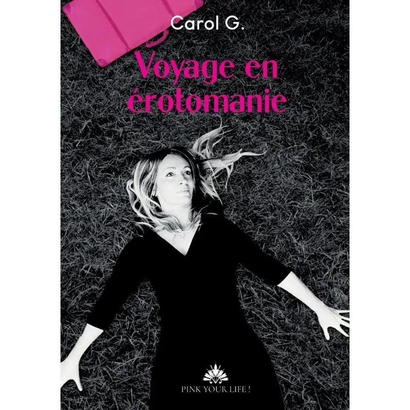 Voyage en érotomanie