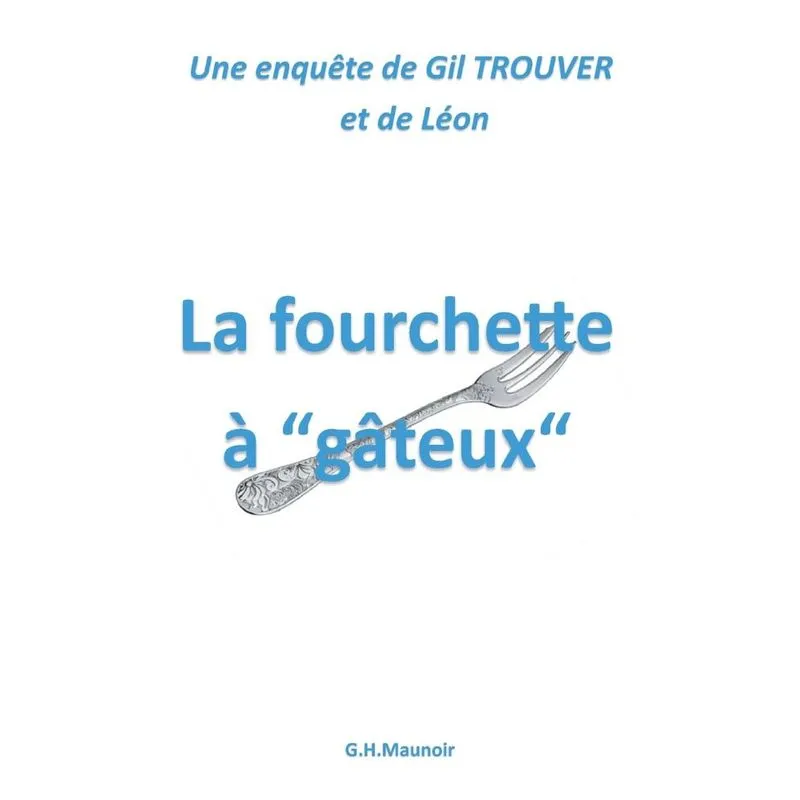 La fourchette à gâteux