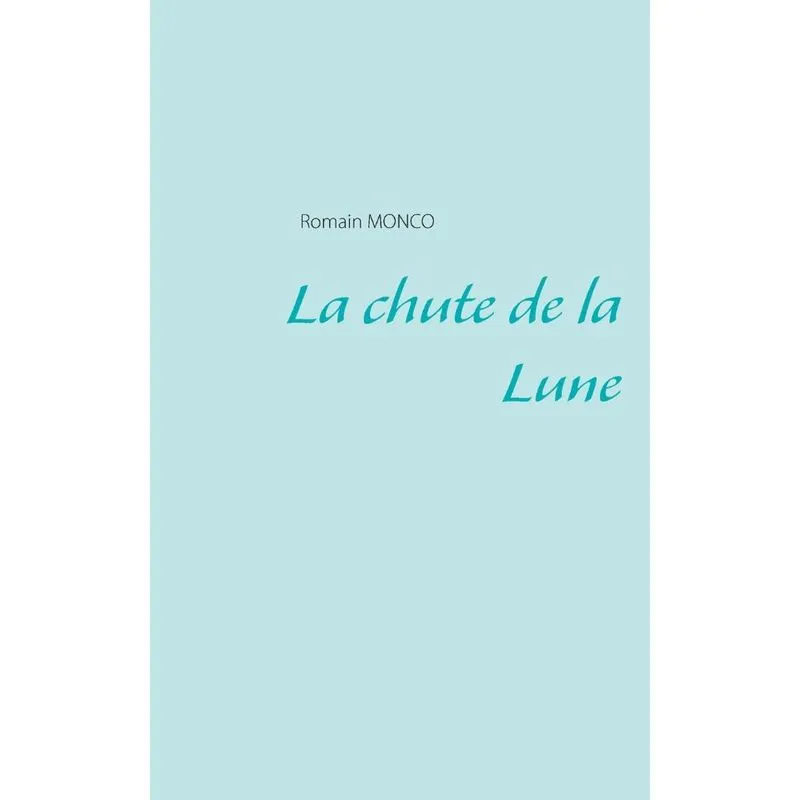 La chute de la Lune