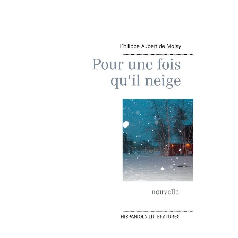 Pour une fois quil neige