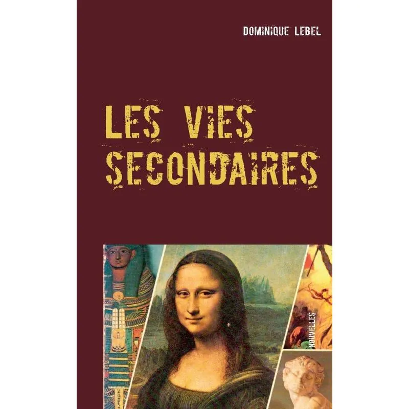 Les vies secondaires
