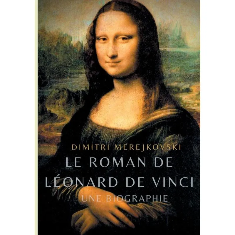 Le roman de Léonard de Vinci
