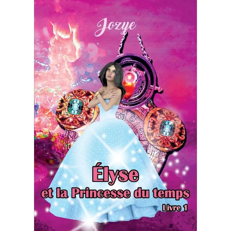 Elyse et la Princesse du Temps