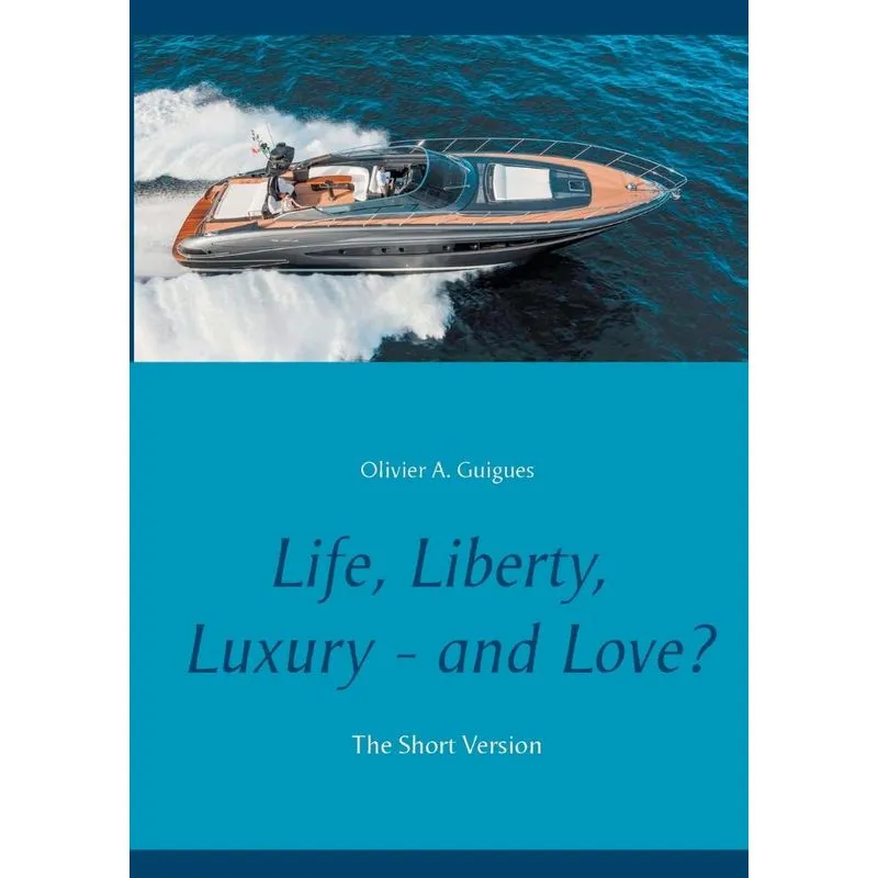 Life, Liberty, Luxury - and Love?