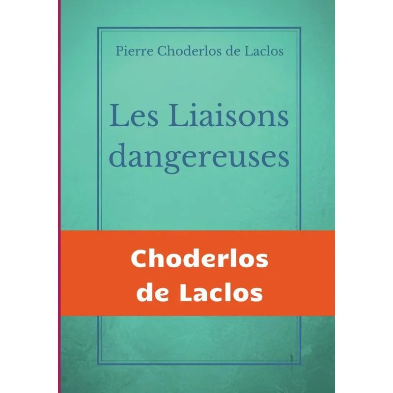 Les Liaisons dangereuses