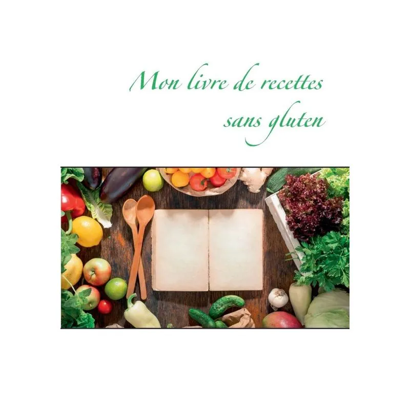Mon livre de recettes sans gluten