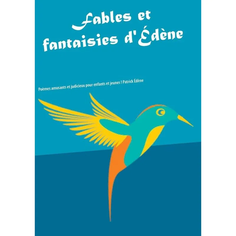 Fables et fantaisies dÉdène