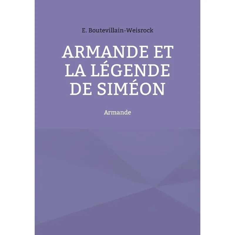 Armande et la légende de Siméon