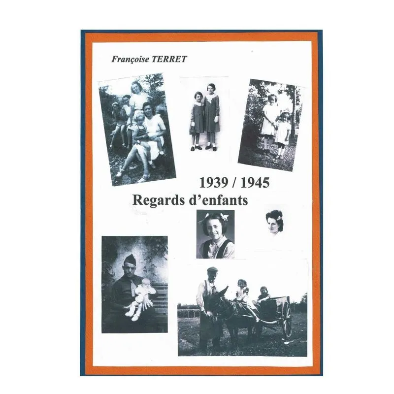 1939-1945 Regards denfants