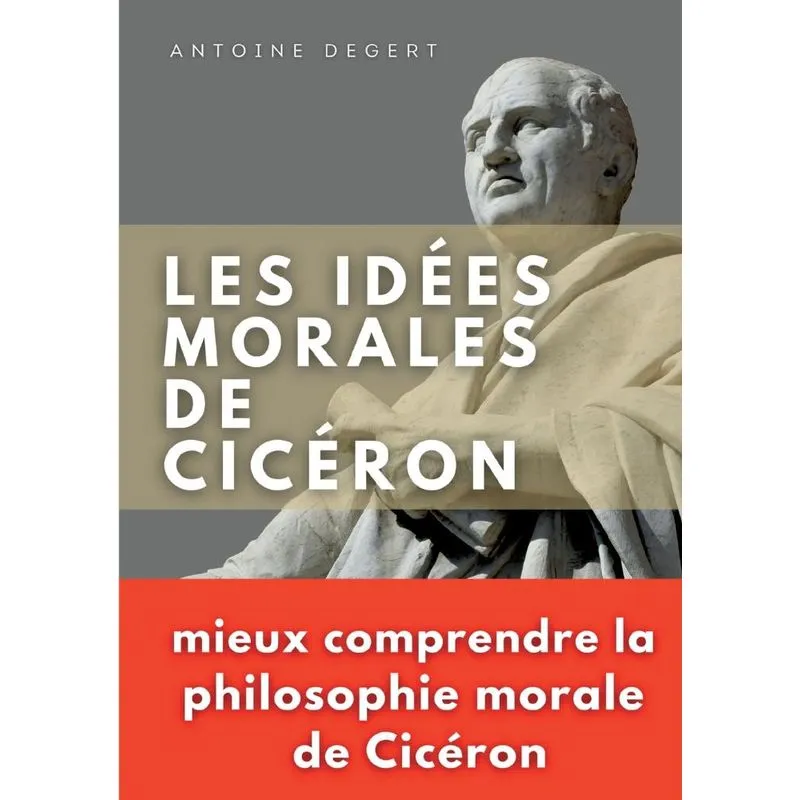Les Idées Morales De Cicéron
