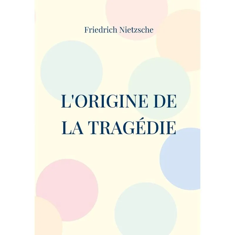 Lorigine De La Tragédie