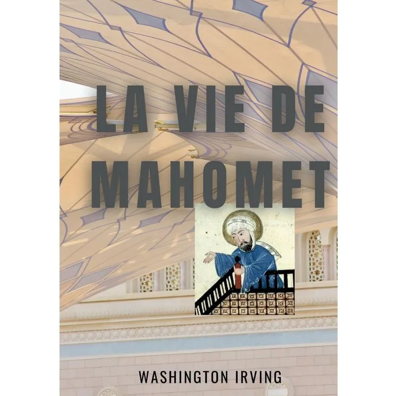 La Vie De Mahomet