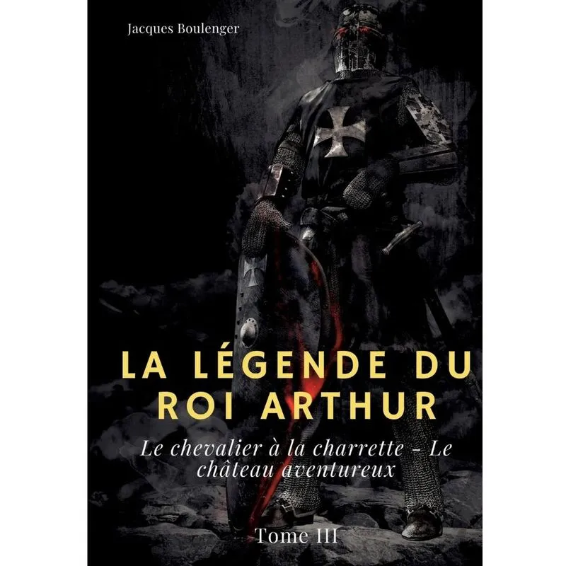 La Légende Du Roi Arthur
