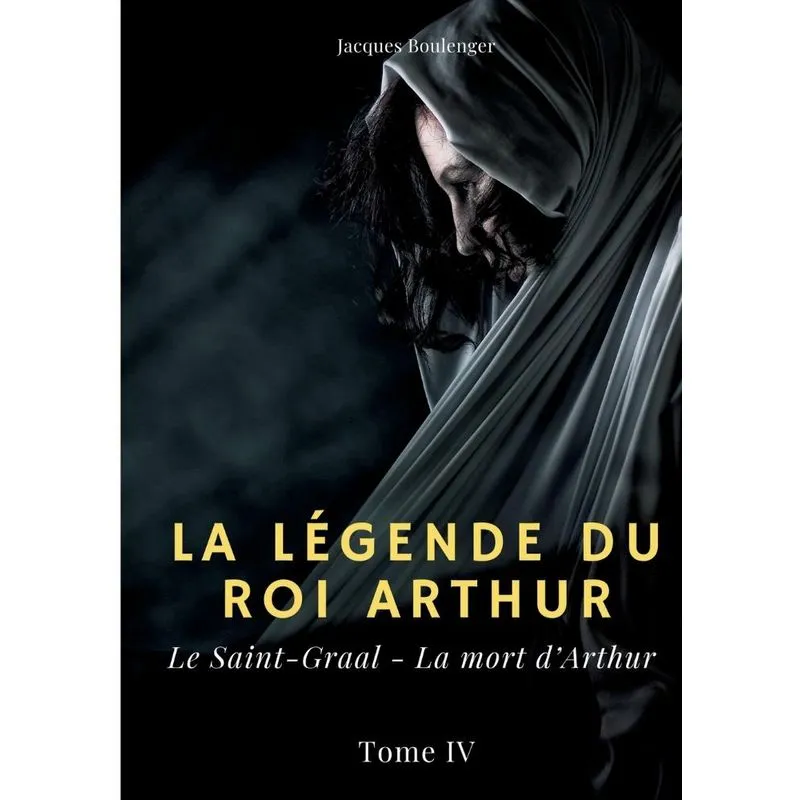 La Légende Du Roi Arthur