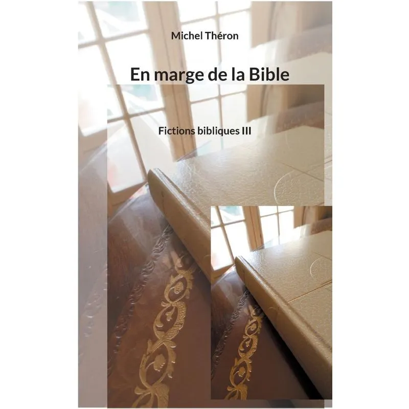 En Marge De La Bible