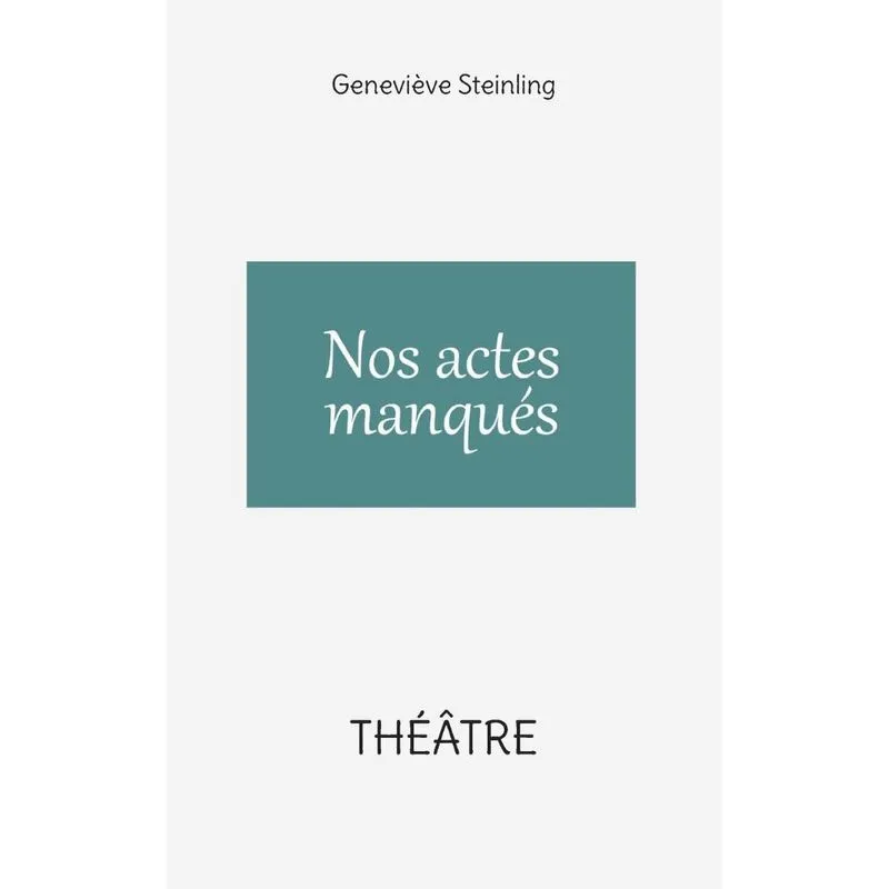 Nos Actes Manqués