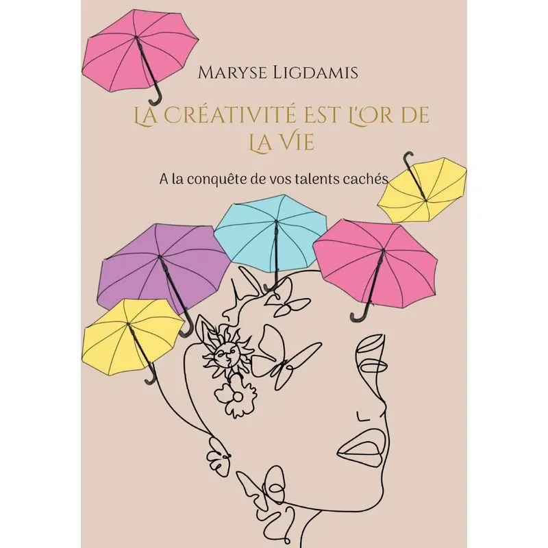 La Créativité Est Lor De La Vie
