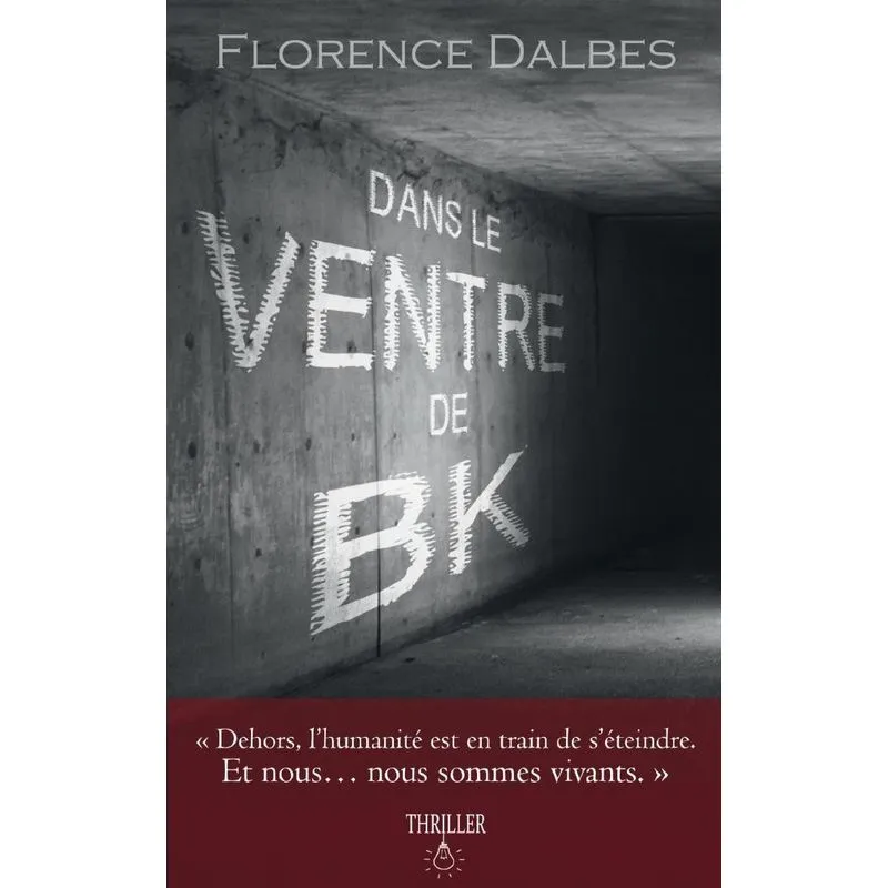 Dans Le Ventre De B.k.