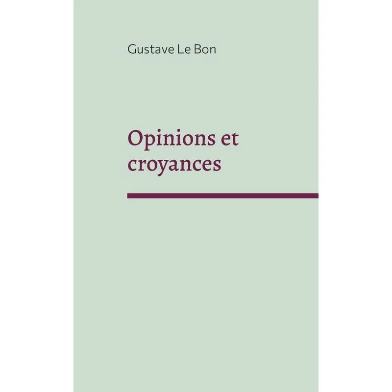 Opinions Et Croyances