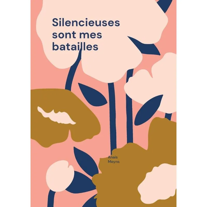 Silencieuses Sont Mes Batailles