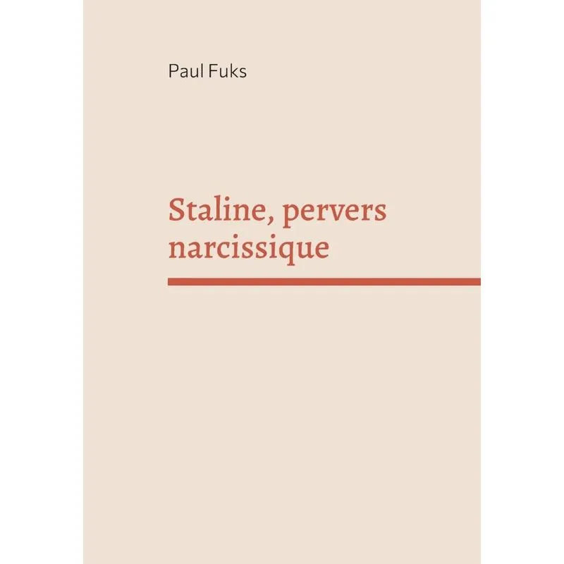 Staline, Pervers Narcissique