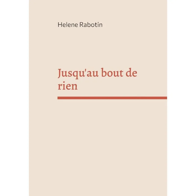 Jusquau Bout De Rien