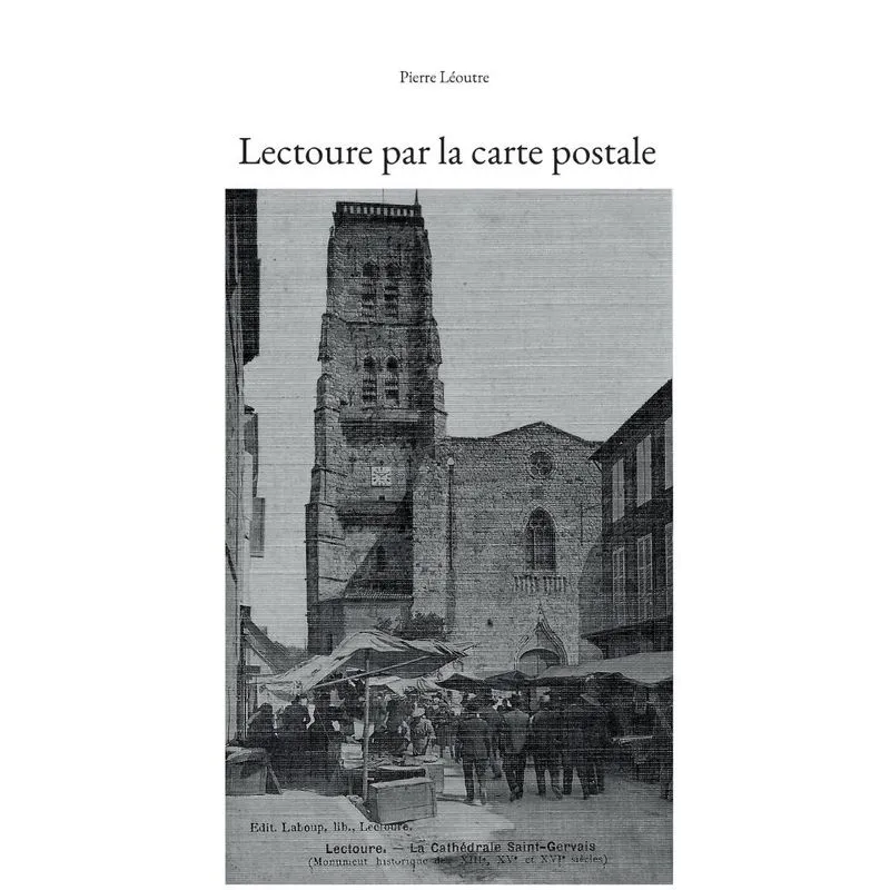 Lectoure Par La Carte Postale