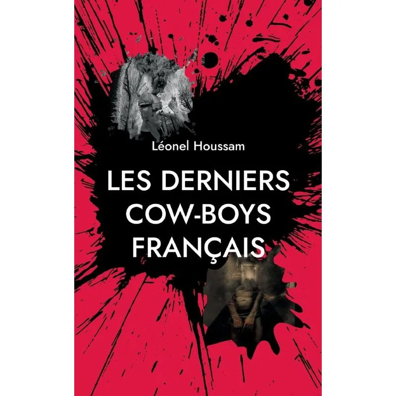 Les Derniers Cow-boys Français