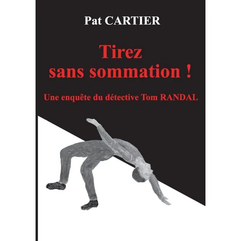 Tirez Sans Sommation !
