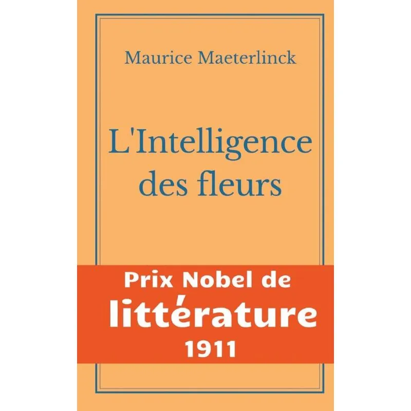 Lintelligence Des Fleurs