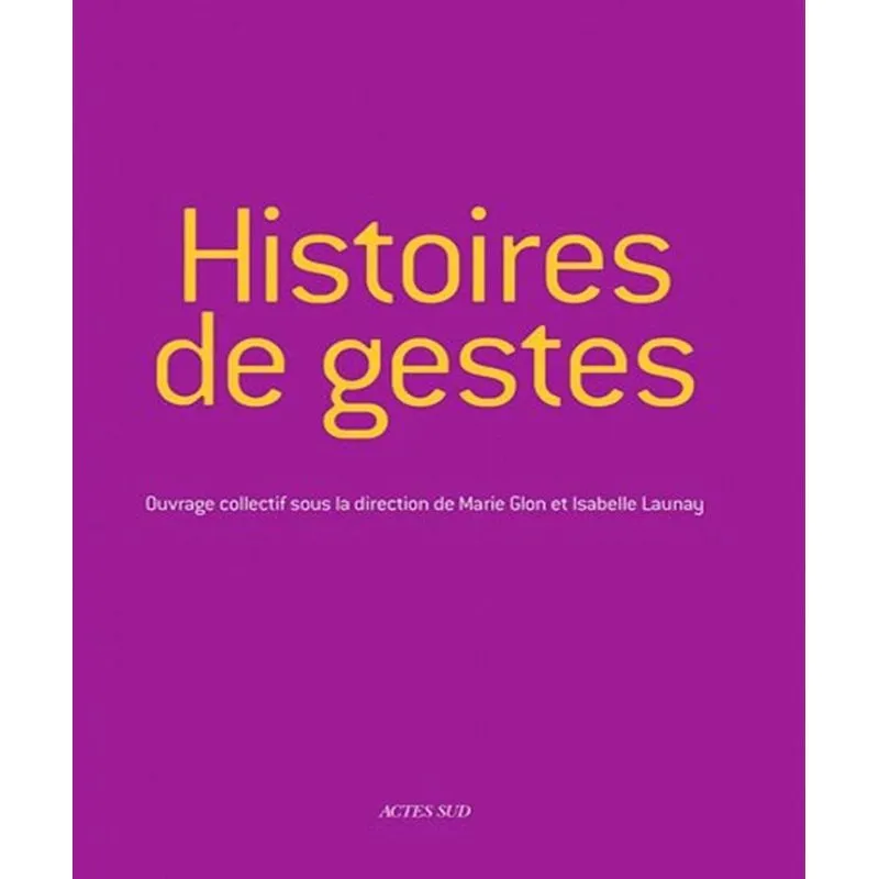 Histoires De Gestes