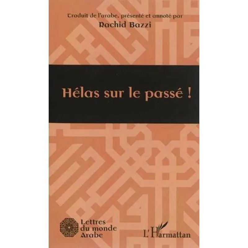 Hélas Sur le Passé !