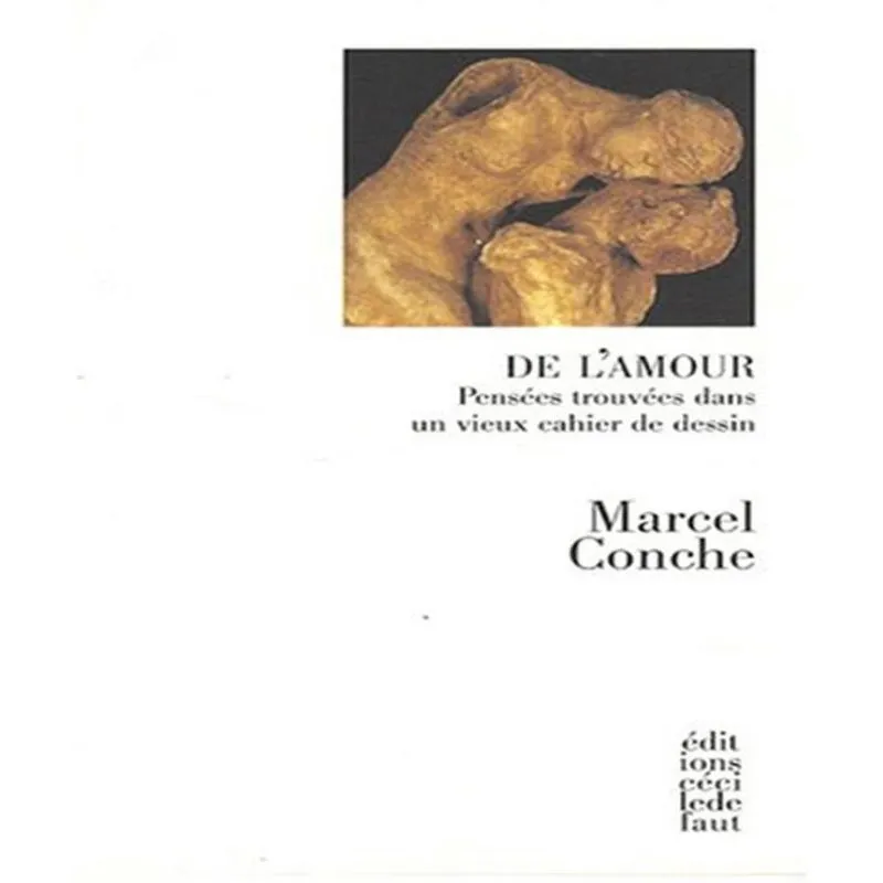 De lamour - PENSéES TROUVéES dans un vieux cahier de dessin
