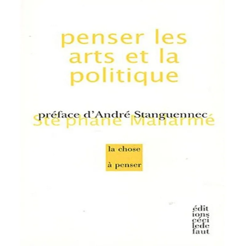 Penser Les Arts Et La Politique