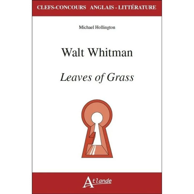 WALT WHITMAN - LEAVES OF GRASS