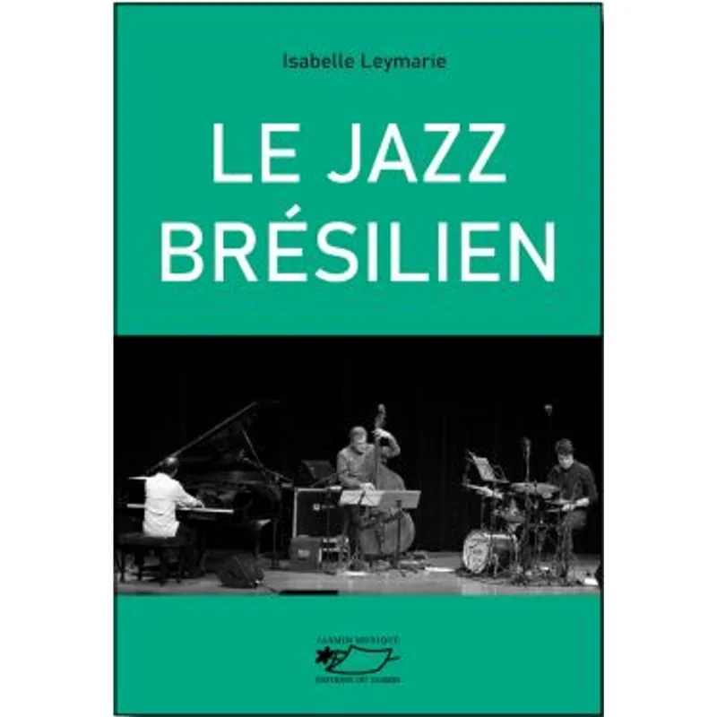 LE JAZZ BRÉSILIEN