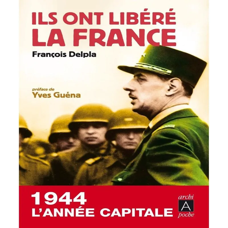 Ils Ont Libéré La France