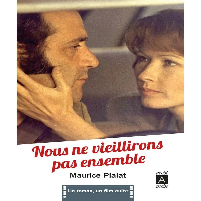 Nous Ne Vieillirons Pas Ensemble