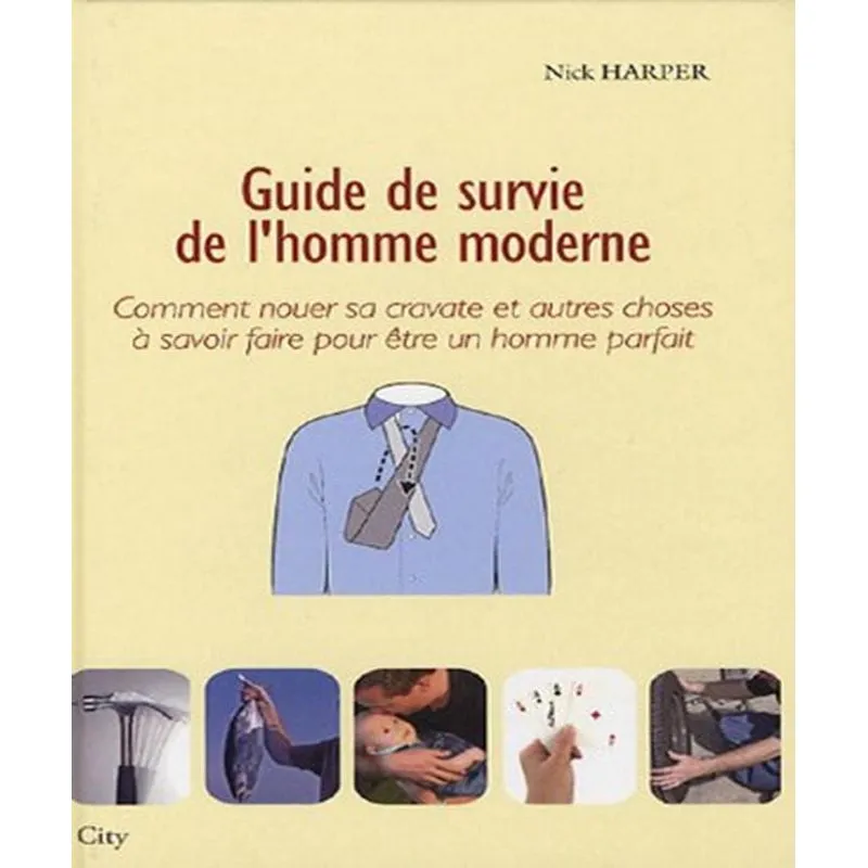 Guide De Survie De Lhomme Moderne