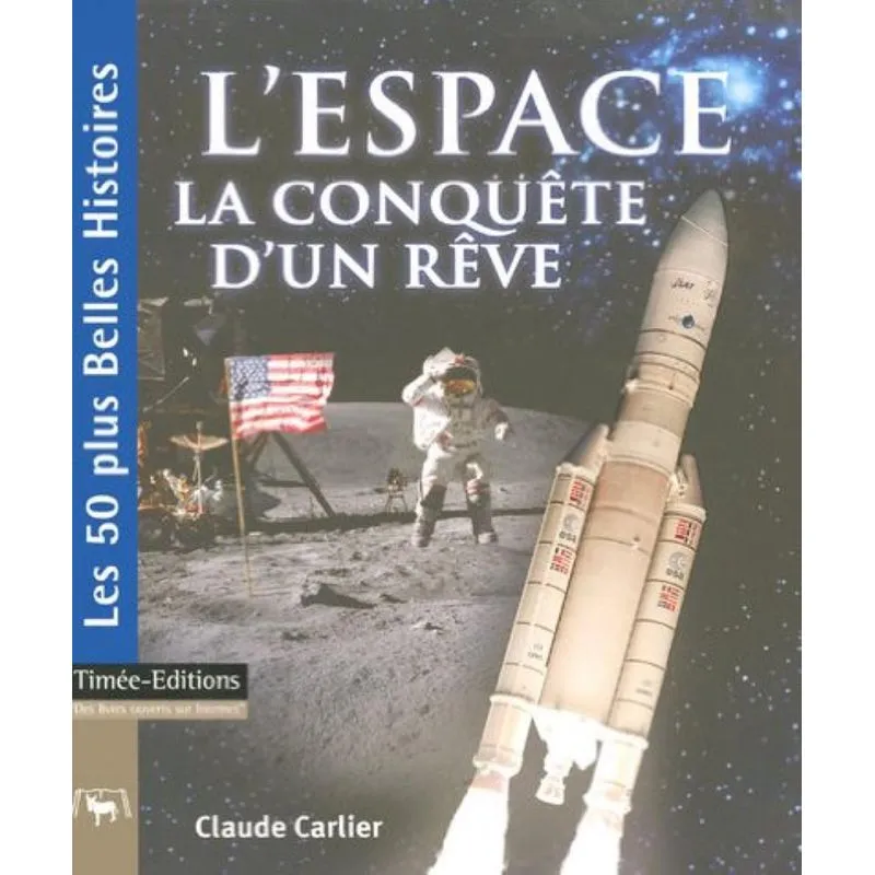 Lespace: La Conquête Dun Rêve