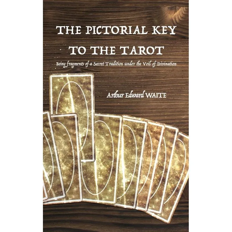 The Pictorial Key to the Tarot