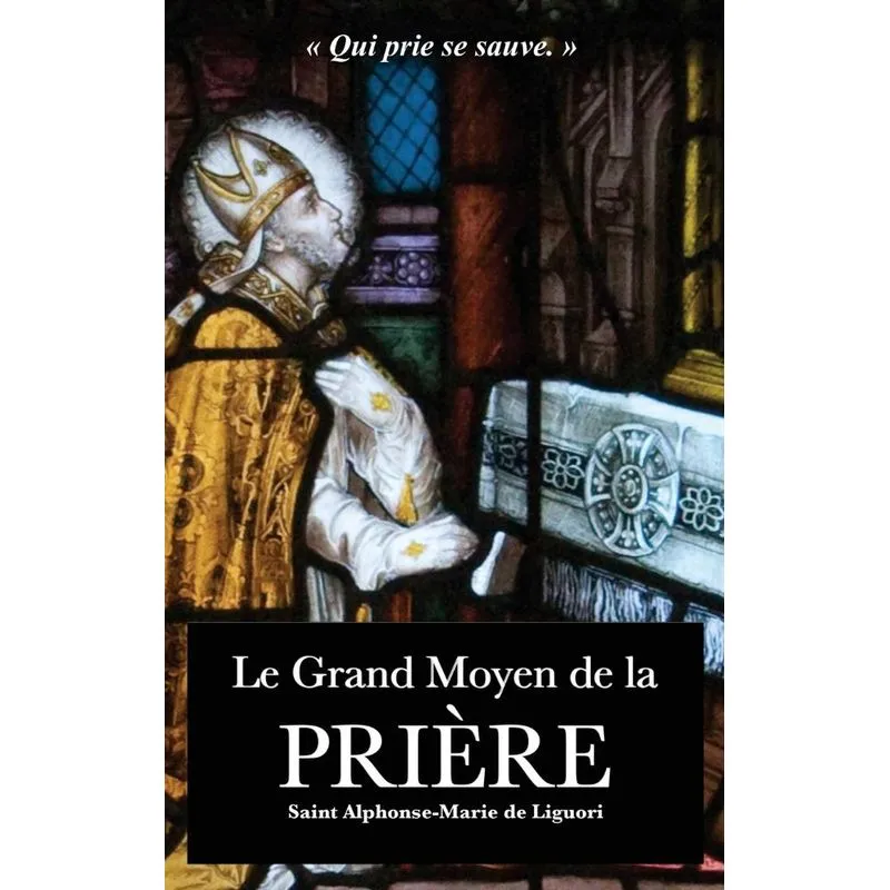 Le Grand Moyen de la Prière