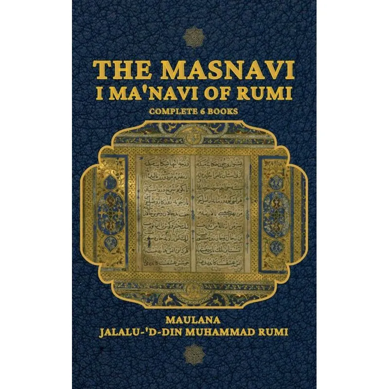 The Masnavi I Manavi of Rumi