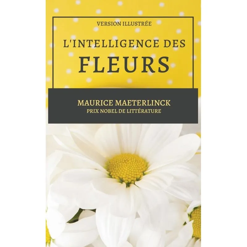 Lintelligence Des Fleurs
